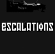 Escalations