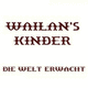 Wailan´s Kinder