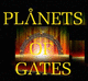 Planets of Gates