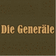 Die Generäle