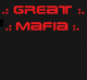 .: Great Mafia :.