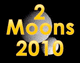 2 Moons 2010