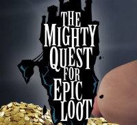 The Mighty Quest for Epic Loot