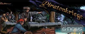 Piratenkriege in neuem Gewand