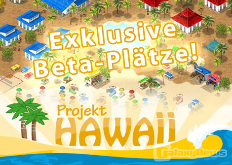 Exklusive Plätze für die geschlossene Beta von Projekt Hawaii